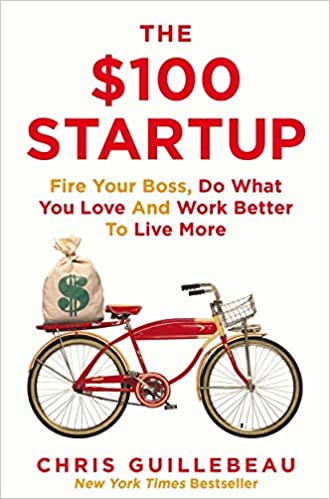 the $100 startup chris guillebeau